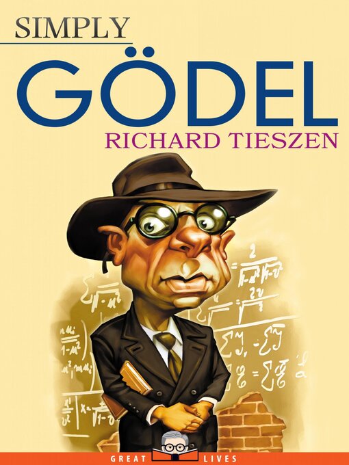 Title details for Simply Gödel by Richard Tieszen - Available